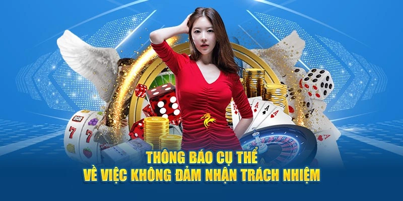 Thông báo cụ thể về việc không đảm nhận trách nhiệm