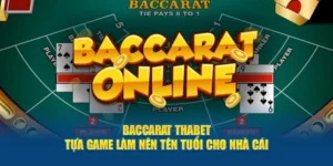 Baccarat Thabet - Tựa Game Làm Nên Tên Tuổi Cho Nhà Cái